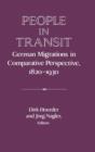 People in Transit : German Migrations in Comparative Perspective, 1820-1930 - Book