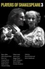 Players of Shakespeare 3 : Further Essays in Shakespearean Performance by Players with the Royal Shakespeare Company - Book
