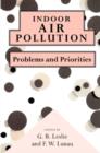 Indoor Air Pollution : Problems and Priorities - Book