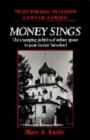 Money Sings : The Changing Politics of Urban Space in Post-Soviet Yaroslavl - Book