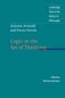 Antoine Arnauld and Pierre Nicole: Logic or the Art of Thinking - Book