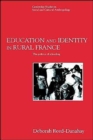 Education and Identity in Rural France : The Politics of Schooling - Book