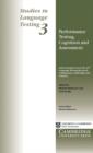 Performance Testing, Cognition and Assessment : Selected Papers from the 15th Language Research Testing Colloquium, Cambridge and Arnhem - Book