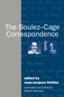 The Boulez-Cage Correspondence - Book