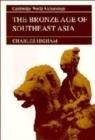 The Bronze Age of Southeast Asia - Book