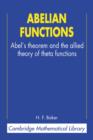 Abelian Functions : Abel's Theorem and the Allied Theory of Theta Functions - Book