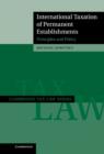 International Taxation of Permanent Establishments : Principles and Policy - Book