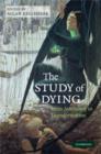 The Study of Dying : From Autonomy to Transformation - Book