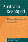 Australia Reshaped : 200 Years of Institutional Transformation - Book