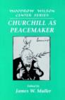 Churchill as Peacemaker - Book