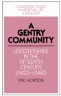 A Gentry Community : Leicestershire in the Fifteenth Century, c.1422-c.1485 - Book