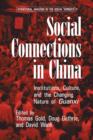 Social Connections in China : Institutions, Culture, and the Changing Nature of Guanxi - Book