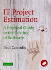 IT Project Estimation : A Practical Guide to the Costing of Software - Book