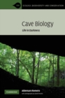 Cave Biology : Life in Darkness - Book