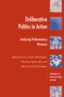 Deliberative Politics in Action : Analyzing Parliamentary Discourse - Book