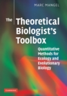 The Theoretical Biologist's Toolbox : Quantitative Methods for Ecology and Evolutionary Biology - Book