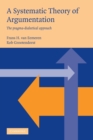 A Systematic Theory of Argumentation : The pragma-dialectical approach - Book