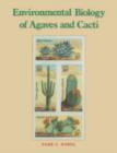 Environmental Biology of Agaves and Cacti - Book