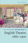 The Cambridge Introduction to English Theatre, 1660-1900 - Book