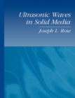 Ultrasonic Waves in Solid Media - Book