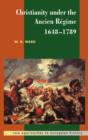 Christianity under the Ancien Regime, 1648-1789 - Book