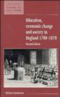 Education, Economic Change and Society in England 1780-1870 - Book