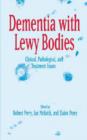 Dementia with Lewy Bodies : Clinical, Pathological, and Treatment Issues - Book