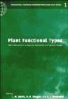 Plant Functional Types : Their Relevance to Ecosystem Properties and Global Change - Book