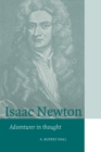Isaac Newton : Adventurer in Thought - Book