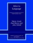 Alive to Language : Perspectives on Language Awareness for English Language Teachers - Book