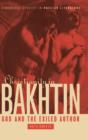 Christianity in Bakhtin : God and the Exiled Author - Book