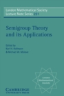 Semigroup Theory and its Applications : Proceedings of the 1994 Conference Commemorating the Work of Alfred H. Clifford - Book