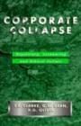 Corporate Collapse : Regulatory, Accounting and Ethical Failure - Book