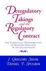 Deregulatory Takings and the Regulatory Contract : The Competitive Transformation of Network Industries in the United States - Book