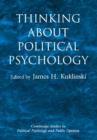 Thinking about Political Psychology - Book