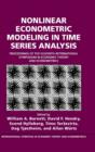 Nonlinear Econometric Modeling in Time Series : Proceedings of the Eleventh International Symposium in Economic Theory - Book