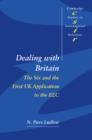 Dealing with Britain : The Six and the First UK Application to the EEC - Book