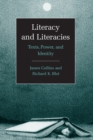 Literacy and Literacies : Texts, Power, and Identity - Book