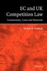 EC and UK Competition Law : Commentary, Cases and Materials - Book