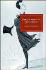 Byron and the Victorians - Book