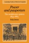 Power and Pauperism : The Workhouse System, 1834-1884 - Book