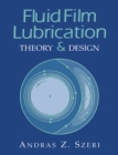 Fluid Film Lubrication : Theory and Design - Book