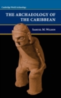 The Archaeology of the Caribbean - Book