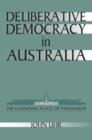 Deliberative Democracy in Australia : The Changing Place of Parliament - Book