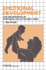 Emotional Development : The Organization of Emotional Life in the Early Years - Book
