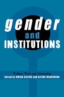 Gender and Institutions : Welfare, Work and Citizenship - Book