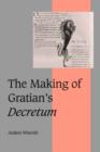 The Making of Gratian's Decretum - Book