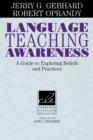 Language Teaching Awareness : A Guide to Exploring Beliefs and Practices - Book