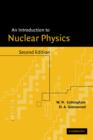 An Introduction to Nuclear Physics - Book