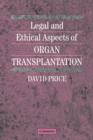 Legal and Ethical Aspects of Organ Transplantation - Book